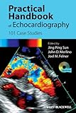 Practical handbook of echocardiography : 101 case studies