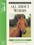 All About Worms: No. 16 (Allen Photographic Guides)