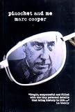 Pinochet and Me: A Chilean Anti-Memoir