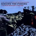 Singing the Fishing