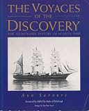 The voyages of the Discovery : the illustrated history of Scott's ship