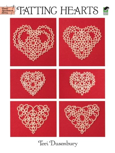 Tatting Hearts (Dover Knitting, Crochet, Tatting, Lace)