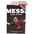 Messi: The Inside Story of the Boy Who Became a Legend