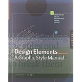 Design Elements: A Graphic Style Manualby Tim Samara