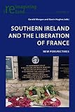 Southern Ireland and the liberation of France : new perspectives