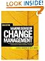 Making Sense of Change Management: A Complete Guide to the Models Tools and Techniques of Organizational Change