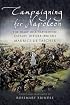 CAMPAIGNING FOR NAPOLEON: The Diary of a Napoleonic Cavalry Officer (1806 -1813)