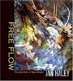 Free Flow: The Gila River in New Mexico