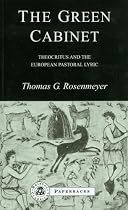 The Green Cabinet: Theocritus and European Pastoral Poetry (BCP Paperback)