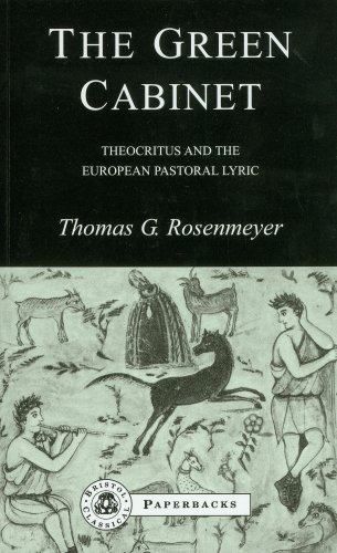 The Green Cabinet: Theocritus and European Pastoral Poetry (BCP Paperback)