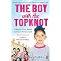 The Boy with the Topknot: A Memoir of Love, Secret&hellip by Sathnam Sanghera