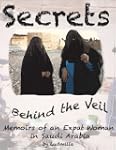 Secrets Behind the Veil: Memoirs of a...