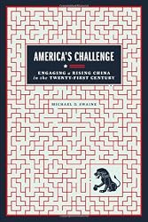 America's Challenge: Engaging a Rising China in the Twenty-First Century (Carnegie Endowment for International Peace)