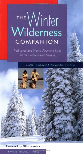 the winter wilderness companion traditional and native american skills for the undiscovered season