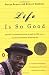 Life Is So Good: One Man's Extraordinary Journey through the 20th Century and How he Learned to Read at Age 98