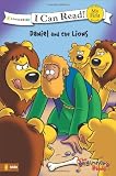 Daniel and the Lions (I Can Read! / Beginner's Bible, The)