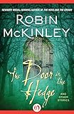 The Door in the Hedge: And Other Stories