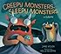 Creepy Monsters, Sleepy Monsters