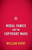 Moral Panics and the Copyright Wars