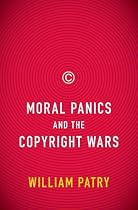 Moral Panics and the Copyright Wars