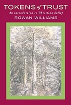 Tokens of Trust: An Introduction to Christian Belief