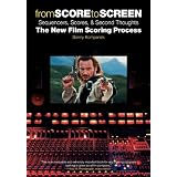 From Score to Screen: Sequencers, Scores & Second Thoughts-The New Film Scoring Process [Paperback]