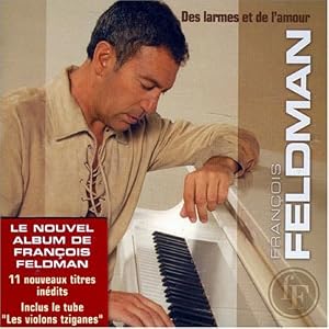 Francois Feldman Des Larmes et de l amour