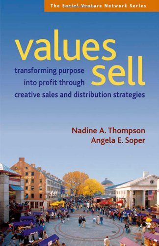 Values Sell: Transforming Purpose into Profit Through Creative Sales and Distribution Strategies (SVN)