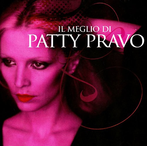 Patty Pravo - Il Meglio Di Patty Pravo - Zortam Music