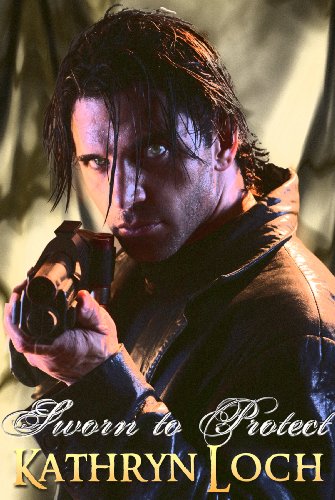 Sworn to Protect (Vows of the Heart) by Kathryn Loch Sworn to Protect (Vows of the Heart) by Kathryn Loch