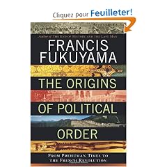 The Origins of Political Order: From Prehuman Times to the French Revolution