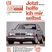 Mercedes-Benz C-Klasse (W 202): C 180, C 200, C220, C 280 Benziner (Jetzt helfe ich mir selbst)