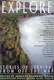 Explore: Stories of Survival from Off the Map (Adrenaline)