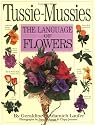 Tussie-Mussies: The Language of Flowers