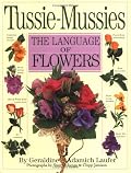 Tussie-Mussies: The Language of Flowers