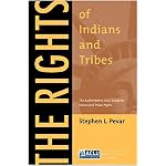The Rights of Indians and Tribes: The Authoritative ACLU Guide to Indian and Tribal Rights, Third Edition (American Civil Liberties Union Handbook) book cover