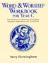 Word and Worship Workbook for Year C: For Ministry in Initiation, Preaching, Religious Education And_formation