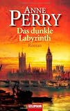 Das dunkle Labyrinth: Roman