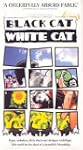 Black Cat, White Cat