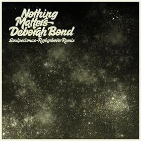 Nothing Matters (Soulpersona Raregroove Remix)