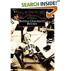 Click here to buy Boston University Hockey by  Bernie Corbett.