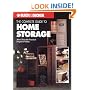 The Complete Guide to Home Storage (Black & Decker Home Improvement Library)