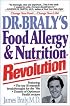 Dr. Braly's Food Allergy and Nutrition Revolution