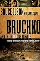 Bruchko and the Motilone Miracle