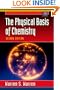 The Physical Basis of Chemistry (Complementary Science)