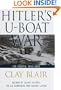 Hitler's U-Boat War: The Hunted: 1942-1945