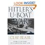 Hitler's U-Boat War: The Hunted: 1942-1945