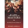The Rape of the Masters: How Political Correctness Sabotages Art
