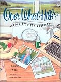 Over What Hill: Notes from the Pasture