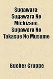 Sugawara: Sugawara No Michizane, Sugawara No Takasue No Musume-